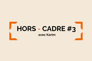hors cadre 3 karim