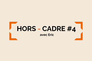 hors cadre 4 eric