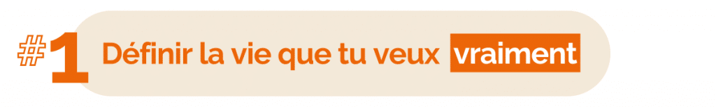 LE TUTO : Construire ton projet de vie autour de ton projet pro 12 1